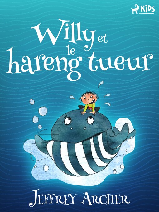 Title details for Willy et le hareng tueur by Jeffrey Archer - Available